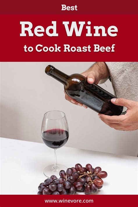 red wine  cook roast beef winevore