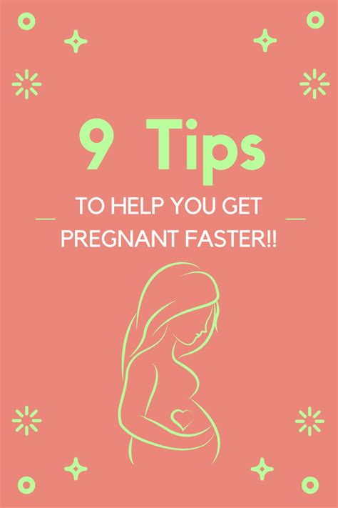 9 tips to help you get pregnant faster getting pregnant
