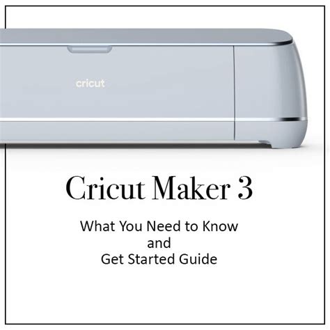 cricut maker   started guide  directions