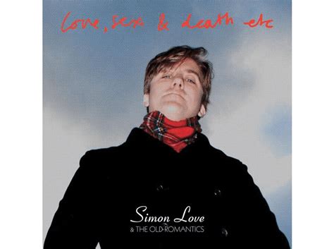 Simon And The Old Romantics Love Love Sex And Death Vinyl Simon