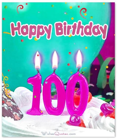 amazing 100th birthday wishes by wishesquotes