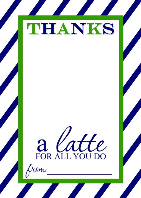 teacher appreciation gift idea   latte  printable card