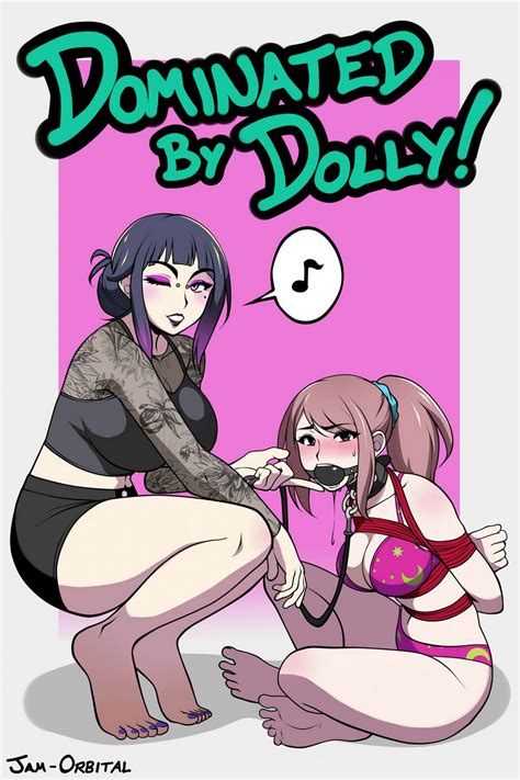 Dominated By Dolly By Jam Orbital Porn Comics Galleries