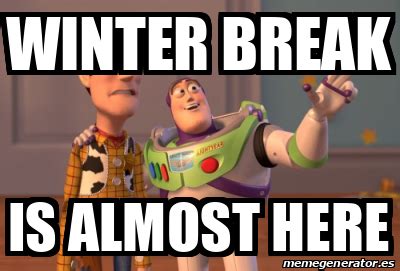 meme personalizado winter break
