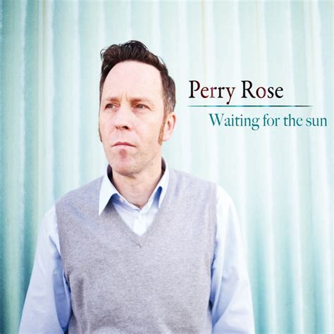 Waiting For The Sun Single By Perry Rose Spotify