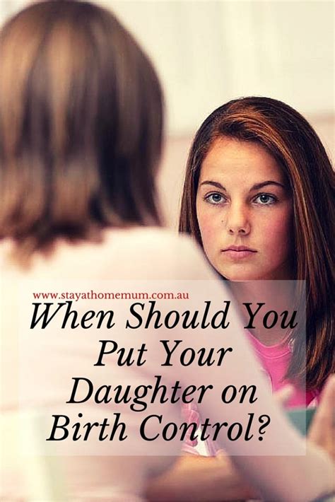 when should you put your daughter on birth control