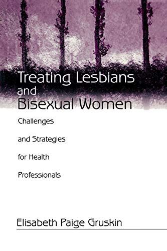 treating lesbians and bisexual women challenges and strategies for