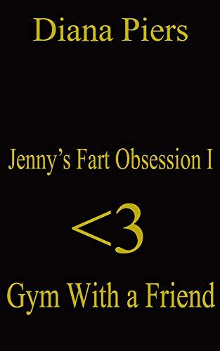 jenny s lesbian fart obsession gym with a friend english edition