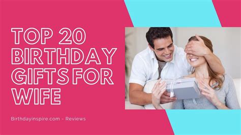 best birthday t ideas for wife top 20 birthday ts for wife