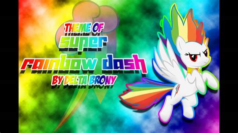 [mlp Fim] Super Rainbow Dash S Theme Youtube