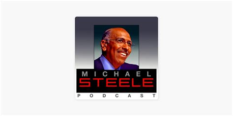 michael steele podcast  apple podcasts