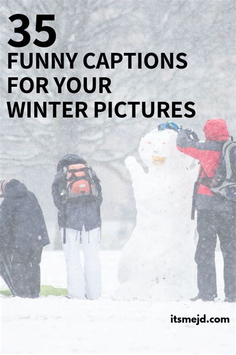 35 funny winter captions and puns for your next instagram picture