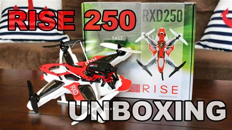rise rxd extreme durability race drone unboxing thercsaylors fpvracerlt