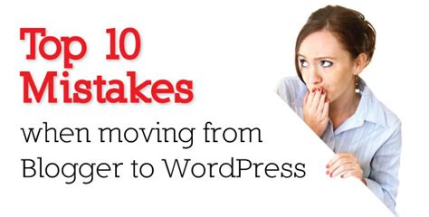blogger  wordpress   common mistakes   blog
