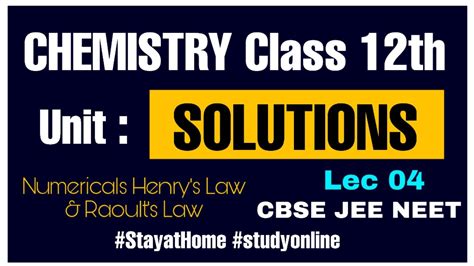 chemistry class  solutions lec  numericals  henrys law raoults law youtube