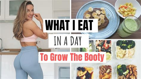 Eating For Those Booty Gainzzzz What I Eat In A Day Youtube