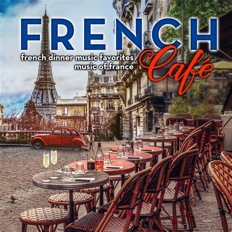 Accordion Café Trio French Café French Dinner Music Favorites Music
