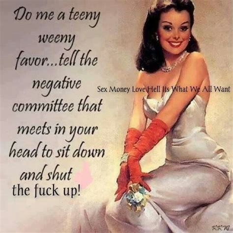 Pin By Teresa Leone On Quotes Retro Humor Funny Quotes
