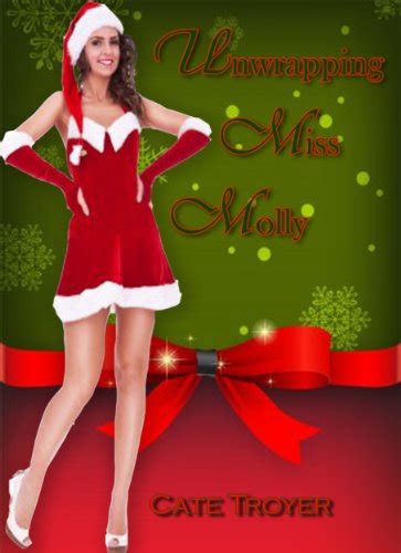 Unwrapping Miss Molly Christmas Mmf Teacher Erotica Ebook Troyer