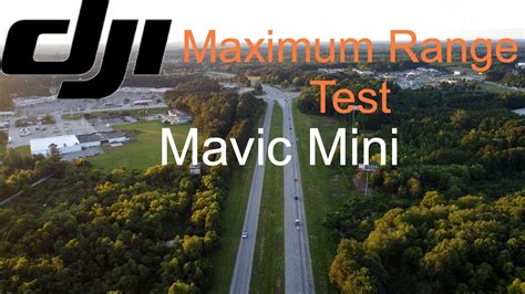 dji mavic mini maximum range test      youtube