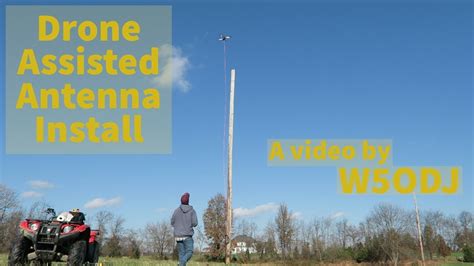 drone assisted antenna installation youtube