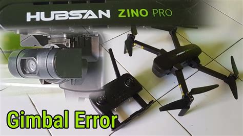 hubsan zino pro hs rc drone quadcopter disassembly gimbal error   youtube