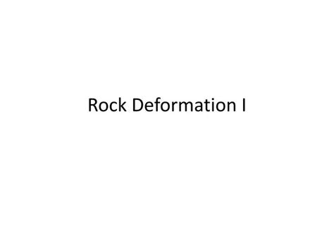 Ppt Rock Deformation I Powerpoint Presentation Free Download Id 689459