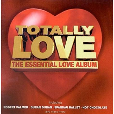 Totally The Essential Love Album Artistes Divers Taylor Amazon Fr