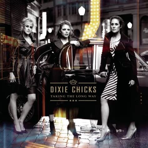 feature article dixie chicks take the long way gordon