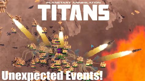 planetary annihilation titans gameplay unexpected  youtube