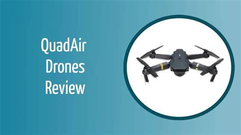 quadair drones review  pros cons faq  verdict optics mag