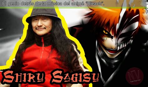 musica bleach  la creatividad musical de shiro sagisu neoverso