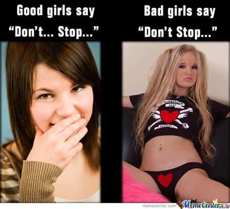 good girl vs bad girl by mieder meme center