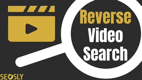 reverse video search guide learn   reverse search