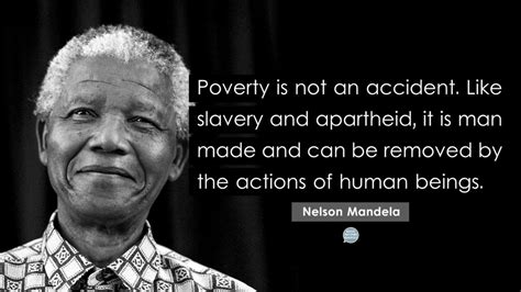 poverty is not an accident like slavery and apartheid