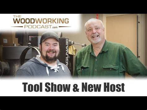 woodworking podcast  tool show  host youtube