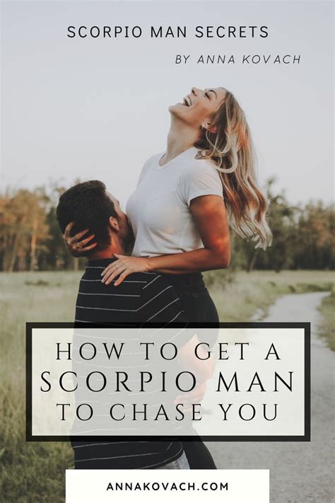 Get A Scorpio Man To Chase You With These Tips In 2020 Scorpio Men