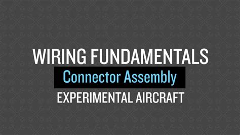 garmin  wiring fundamentals connector assembly experimental aircraft youtube
