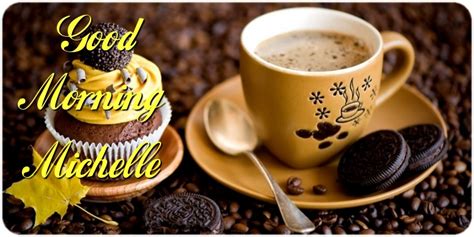 good morning michelle coffee greetings cards for good morning for