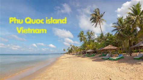 travel to vietnam discover phu quoc island beaches and