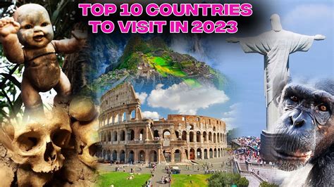 Top 10 Countries You Should Visit Before The End Of 2023 Youtube