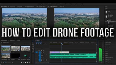 edit drone footage  beginners guide  basics youtube
