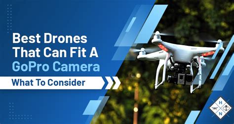 drones   fit  gopro camera