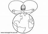 Colouring Pages Jesus Hands Earth His Message Globe Holds sketch template