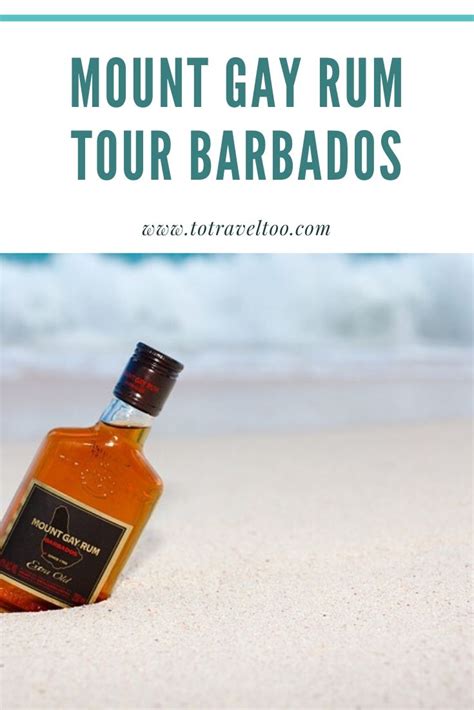 mount gay rum tour barbados to travel too
