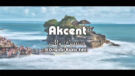 Akcent My Passion [original Radio Edit] Youtube