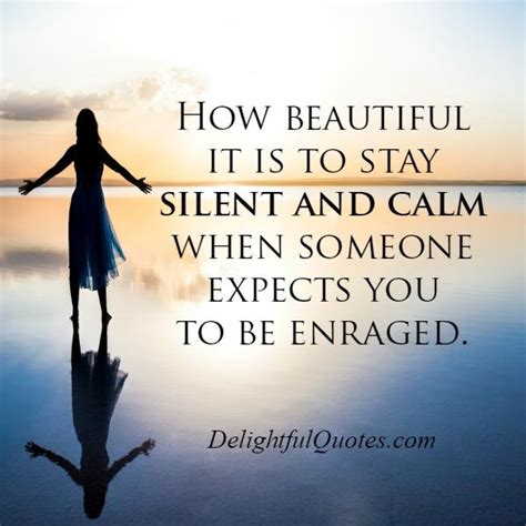 beautiful    stay silent delightful quotes
