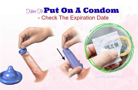 7 Tips On How To Put On A Condom Without Breaking It Without Going