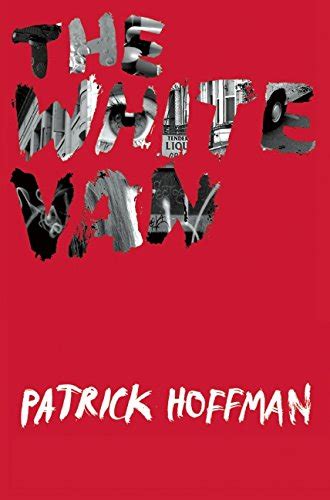 The White Van By Patrick Hoffman Jaquo Lifestyle Magazine