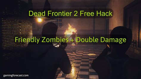 dead frontier  hack   undetected  gaming forecast